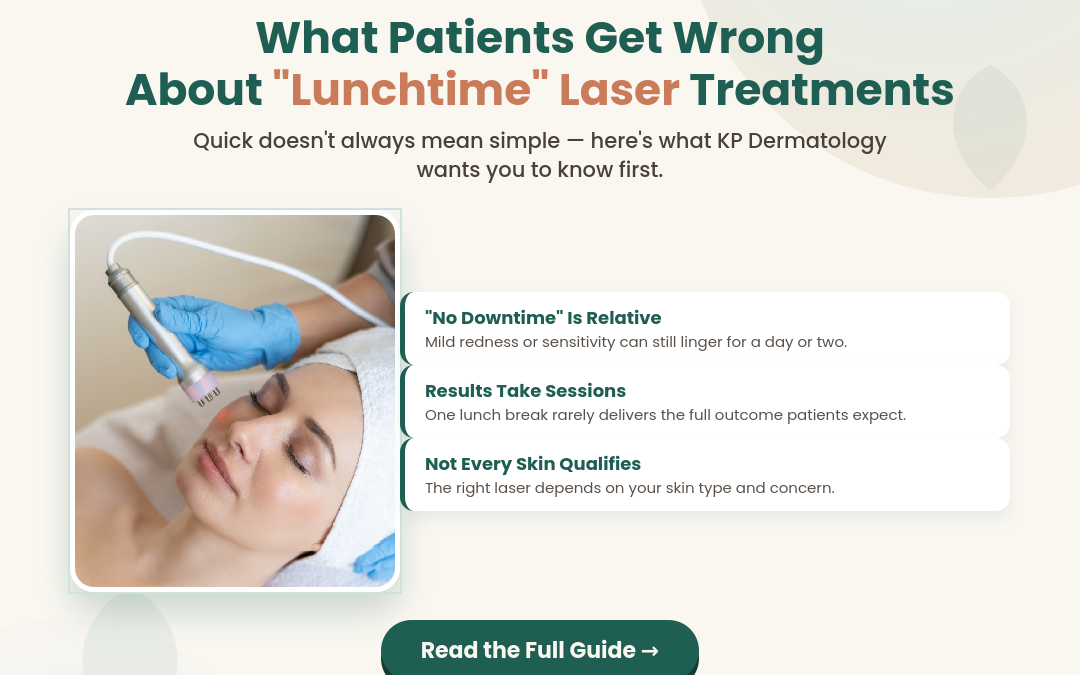 What Patients Get Wrong About “Lunchtime” Laser Treatments